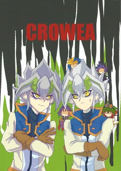 (Sennen Battle Phase 19) [Kansatsu Gyoshi (Ensan)] CROWEA (Yu-Gi-Oh! ARC-V)