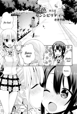 [Saki Chisuzu] Nijiiro Sensibility Ch. 5 | Rainbow Sensibility (L -Ladies & Girls Love- 01)  [Spanish] [YURI POR METATRON04X]