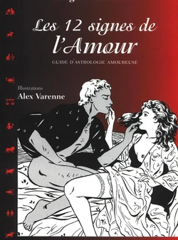 [Alex Varenne] les 12 signes de l'amour