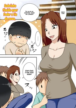 [Freehand Tamashii] Shy Nephew Wants to Fuck Auntie Again (Boku-ra ga Yaritai obasan) [Portuguese-BR] [Digital]