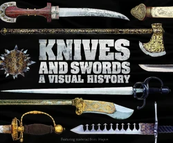 [图解刀剑史].(Knives.and.Swords.a.Visual.History)