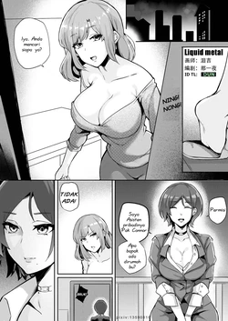Liquid metal（Bagian Pertama） [Indonesian] [DUN]