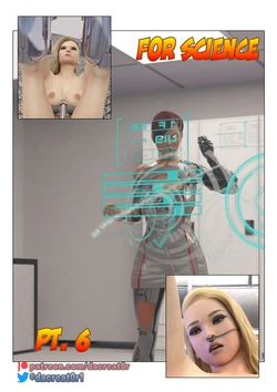 [DaCreat0r] For Science - Part 6