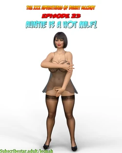 Lednah - The XXX adventures of Danny McCroy Episode 23 - Auntie is a hot Milf