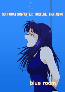 [blue-room] Chissoku Mizuzeme Tokkun | Suffocation Water Torture Training [English]