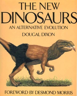 [Dougal Dixon] The New Dinosaurs: An Alternative Evolution