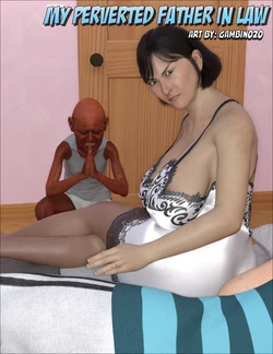 My Perverted Father in Law