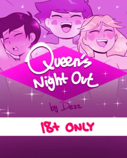 [Dezz] Queen's Night Out