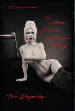 [Tom Reynolds] The Anna Nicole Anderson Story
