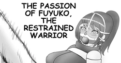 (Halo) THE PASSION OF FUYUKO,THE RESTRAINED WARRIOR