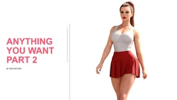 Anything you want 2
