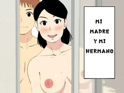 [Oroboy] Deki no Warui Ani to Kaa-san ga Sex Shiteta Hanashi | Mi Madre y Mi Hermano [Spanish][De Las Cenizas Resurgiremos]