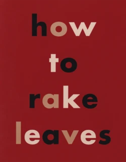 [Leonard Koren-MARUO Suehiro] How to Rake Leaves