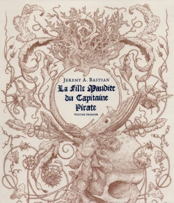 [Jeremy Bastian] Cursed Pirate Girl | La Fille Maudite du Capitaine Pirate [French]