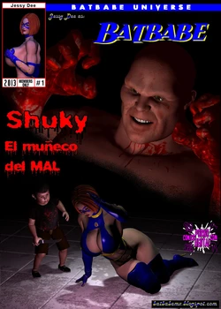 [Jessy Dee] Batbabe Shuky el Muñeco Del Mal [Spanish]