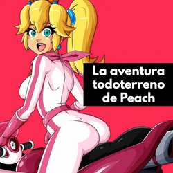 [Witchking00] Peach's Offroad Adventure [Spanish] [@Ash555/ Poringa]