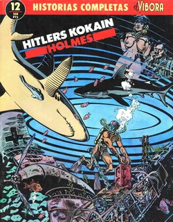 [Historias Completas de El Vibora] 12 Hitlers Kokain [Spanish]