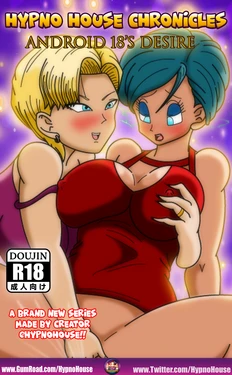[Hypno House] Hypno House Chronicles Android 18's Desire