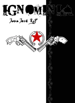 [juan jose ryp]  Ignominia [Spanish]