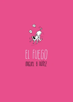 [Miguel B. Núñez] El fuego [Spanish]
