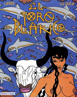 [Lo Duca & Laura Pérez Vernetti] El toro blanco [Spanish]