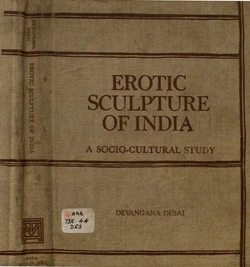 [Devangana Desai] Erotic sculpture of India : a socio-cultural study [English]