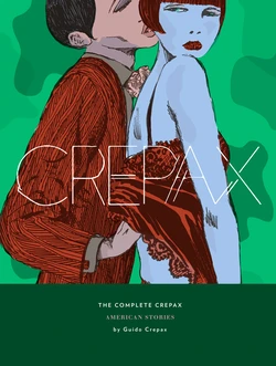 [Guido Crepax] The Complete Crepax #05 - American Stories (digital-Empire)