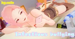 [Calo] Infectious Bullying