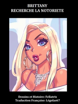 [Fellatrix] Brittany's Met Gala Humiliation / Brittany Recherche la Notoriété (French)[Légolas67]