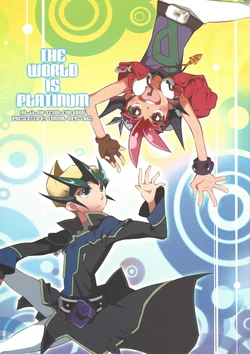 (SPARK7) [trivial rays (Seizuki Atsuko)] The World Is Platinum (Yu-Gi-Oh! ZEXAL)