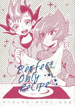 (Sennen Battle Phase 17) [Gozen Rei-ji no Meshi Terro (Kurata Midori, Nikujiru)] Perfect Only Recipe (Yu-Gi-Oh! ZEXAL)