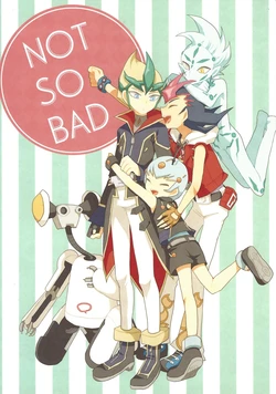 (DUEL PARTY) [Shinrin (Ririn)] NOT SO BAD (Yu-Gi-Oh! ZEXAL)