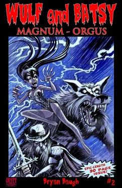 [Bryan Baugh] Wulf and Batsy - Magnum Orgus 02