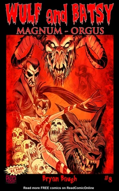 [Bryan Baugh] Wulf and Batsy - Magnum Orgus 08