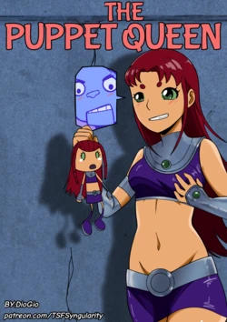 [TSFSingularity (DioGio)] The Puppet Queen (Teen Titans)