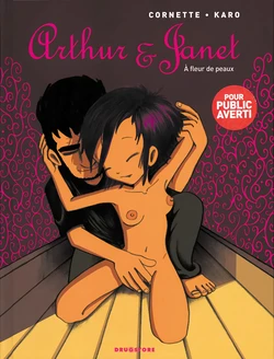 [Cornette, Karo] Arthur & Janet: À fleur de peaux [French]