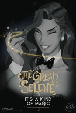 [SleepyGimp] The Great Selene IN: It's a Kind of Magic