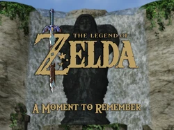 Legend of Zelda - A Moment to Remember