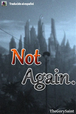 [TheGorySaint] Not Again (Spanish) Zootopia [traducido por ZCStation]