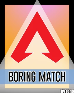 [Renö 2.0] A Boring Match