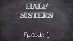 [Emory Ahlberg] Half Sisters (Ongoing)