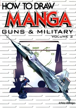 How to draw manga Guns & Military Vol 2