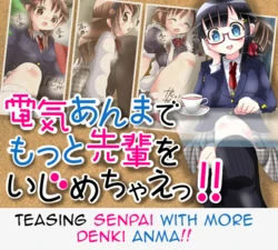 [Oneashi] Denki Anma de Motto Senpai wo Ijimechae!! [English]