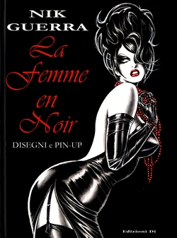 [Nik Guerra] La Femme en Noir - DISEGNI e PIN-UP [Italian]