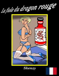 [Skenzy] La fiole du dragon rouge [French]