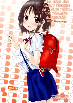 (C89) [MILK STANDARD (Shinichi)] Tsuri Skirt no Onnanoko ga Ayashii Supple de Tayuntayun ni Nacchatta! | ¡Una Chica Con Falda Y Tirantes Se Vuelve Tetona Por Tomar Un Suplemento! [Spanish] [VarKatzas666]