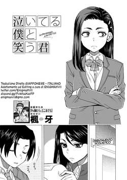 [Fuuga] Naiteru Boku to Warau Kimi - me crying you laughing Ch. 1 | Io che Piango e tu che Ridi Cap. 1 (COMIC Mugen Tensei 2022-11) [Italian] [Enigma XVII] [Digital]