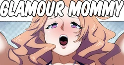 [ChromoDomo] Glamour Mommy+Sketches (Spanish)