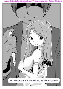 [nu-] Osananajimi to Asobi Dougi (Mi amiga de la infancia es mi juguete) Spanish