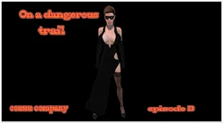 [Coxxx Company] Clara Cox Episode 3 - On a Dangerous Trail